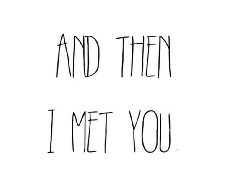 And Then I Met You